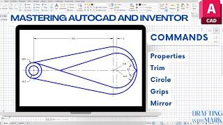 AutoCAD - Circles, Trim, Properties, & Grips