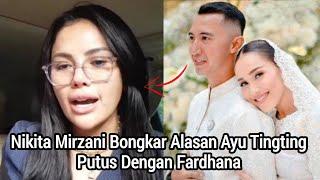 Nikita Mirzani Bongkar Alasan Ayu Tingting Putus Dengan Fardhana - gosipnya para artis