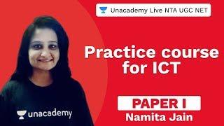 Practice course for ICT | Paper I |Unacademy live NTA UGC NET | Namita Jain