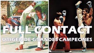 Full Contact Karate  o Kickboxing Americano Origen de grandes leyendas