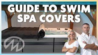 Choosing the best swim spa cover: Pro tips from Master Spas