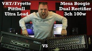 VHT/Fryette Pittbull Ultra Lead vs Mesa Boogie Dual Rectifier 3ch 100w |High Gain Amp Head Shootout