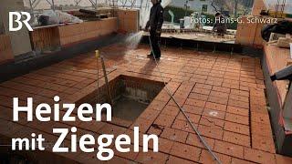 Heizfarbe und Ziegelspeicher: Energie-Ideen aus Franken | Heizen & Wärme | Frankenschau | BR