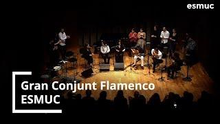 Gran Conjunt Flamenco | ESMUC