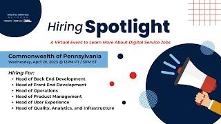 Hiring Spotlight: Commonwealth of Pennsylvania -- Digital Leadership Team Recruitment Webinar