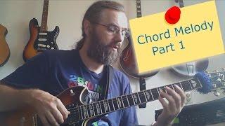 Chord Melody for Guitar - part 1
