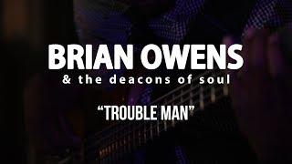 Brian Owens - Trouble Man - Gaslight Sessions
