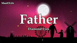 Diamond Eyes - Father [Lyrics]