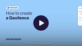 Connecteam | Time Clock | How to Create a Geofence