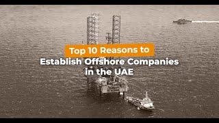 Top 10 Reasons for Offshore Companies in Dubai | Flyingcolour® Business Setup Services