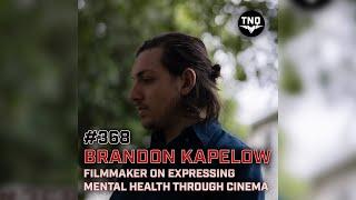 BRANDON KAPELOW:Visual Storyteller on Mental Health, Crafting Compassion Through Physcedelic Therapy