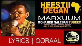 Mohamed Saleebaan Tubeec heestii adigaan dareenkiyo lyrics qaraami channel