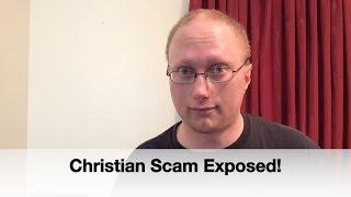 Christian Scam EXPOSED: 'You Don't Need Your Money Anyway'