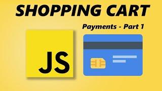 JavaScript Shopping Cart Tutorial with Payments - Part 1