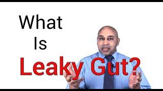 What is Leaky Gut (Increased Intestinal Permeability)? by Dr Douglas Husbands