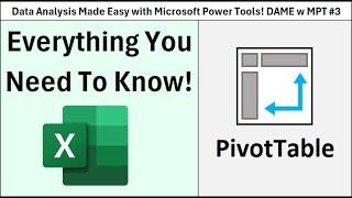 DAME 03: PivotTables Rule for Quick & Easy Reports! 34 Amazing PT Tricks.