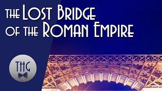 Trajan's Bridge and the Roman Empire