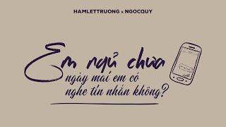 em ngủ chưa ngày mai có nghe tin nhắn này không? hamlettruong x ngocquy | lofi buồn 2020