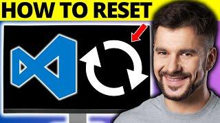 How To Reset Visual Studio Settings to Default | Reset VS