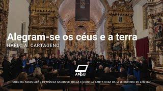 Alegram-se os céus e a terra - Harm: A. Cartageno