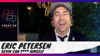 Eric Petersen on Kevin Can F*** Himself