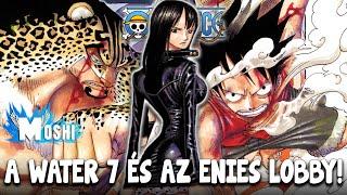 EGYETLEN RÉSZBEN a One Piece WATER 7 és az ENIES LOBBY történetíve!  #kalózkalap #6