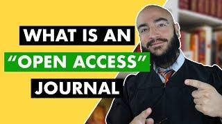 What is an Open Access Journal? | Academic Publishing