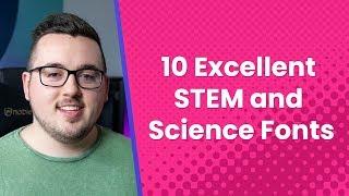 10 Excellent STEM and Science Fonts