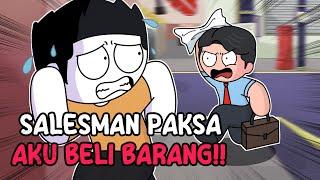 Salesman Yang Paksa Aku Beli Barang