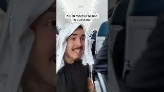 Karen meets a Balkan on a airplane #comedy #balkan