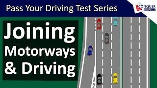 Joining Motorways & Motorway Driving Tips - Pass your Driving Test Series