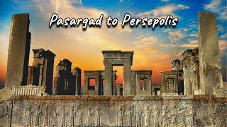 Pasargad to Persepolis