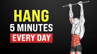 Hanging for 5 Minutes Every Day Will Completely Transform Your Body