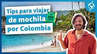 TIPS Y LUGARES PARA VIAJAR DE MOCHILERO EN COLOMBIA