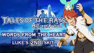 [SUBBED] Tales of the Rays Luke's 2nd Skit - Words from the Heart