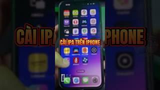 Cài iPA App Trên iPhone Không Jailbreak, Hỗ Trợ iOS 17 #shorts