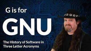 G is for GNU