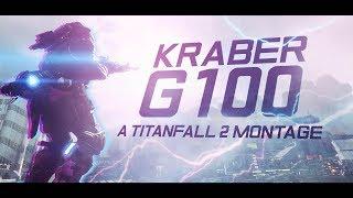 KRABER G100 | A Titanfall 2 Montage