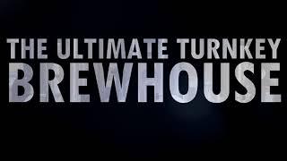 The Ultimate Turnkey Brewhouse