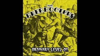 THE FREEBOOTERS  ( ORDINARY LEVEL OI!)   FULL ALBUM