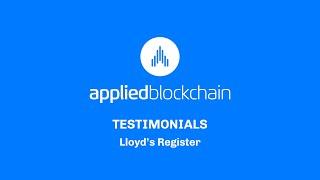 Lloyd's Register Testimonial for Applied Blockchain