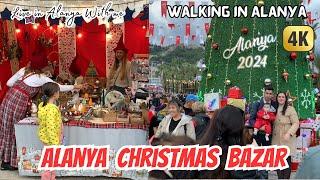 Alanya - Life and Walking in Alanya  - Alanya 2024 Christmas Bazar