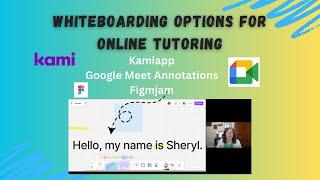 Whiteboard Options for Online Tutoring