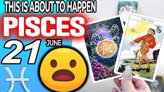Pisces  THIS IS ABOUT TO HAPPEN  horoscope for today JUNE 21 2024  #Pisces tarot JUNE 21 2024