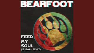 Feed My Soul (Jesswah Remix)