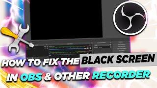 OBS Black screen fix for WINDOWS 10/11| Black Screen Fix when recording game &Display capture |2022