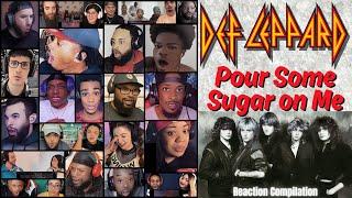 REACTION COMPILATION | Def Leppard - Pour Some Sugar on Me | First Time Mashup