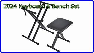 REVIEW (2025): 2024 Keyboard & Bench Set. ESSENTIAL details.