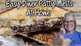 Easy Diner Patty Melts at Home