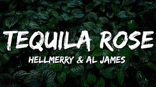 HELLMERRY & Al James - Tequila Rose (Lyrics)